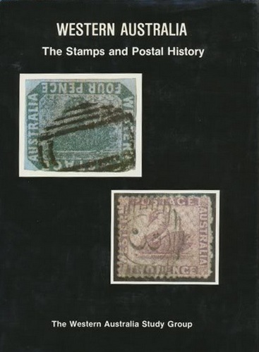 Cover of WESTERN AUSTRALIA: THE STAMPS AND POSTAL HISTORY